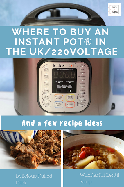 Where to buy an Instant Pot in the UK / 220 voltage and a few recipe ideas