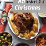 The Best Christmas Instant Pot Recipes - An Instant Pot Christmas - An Instant Pot UK ebook