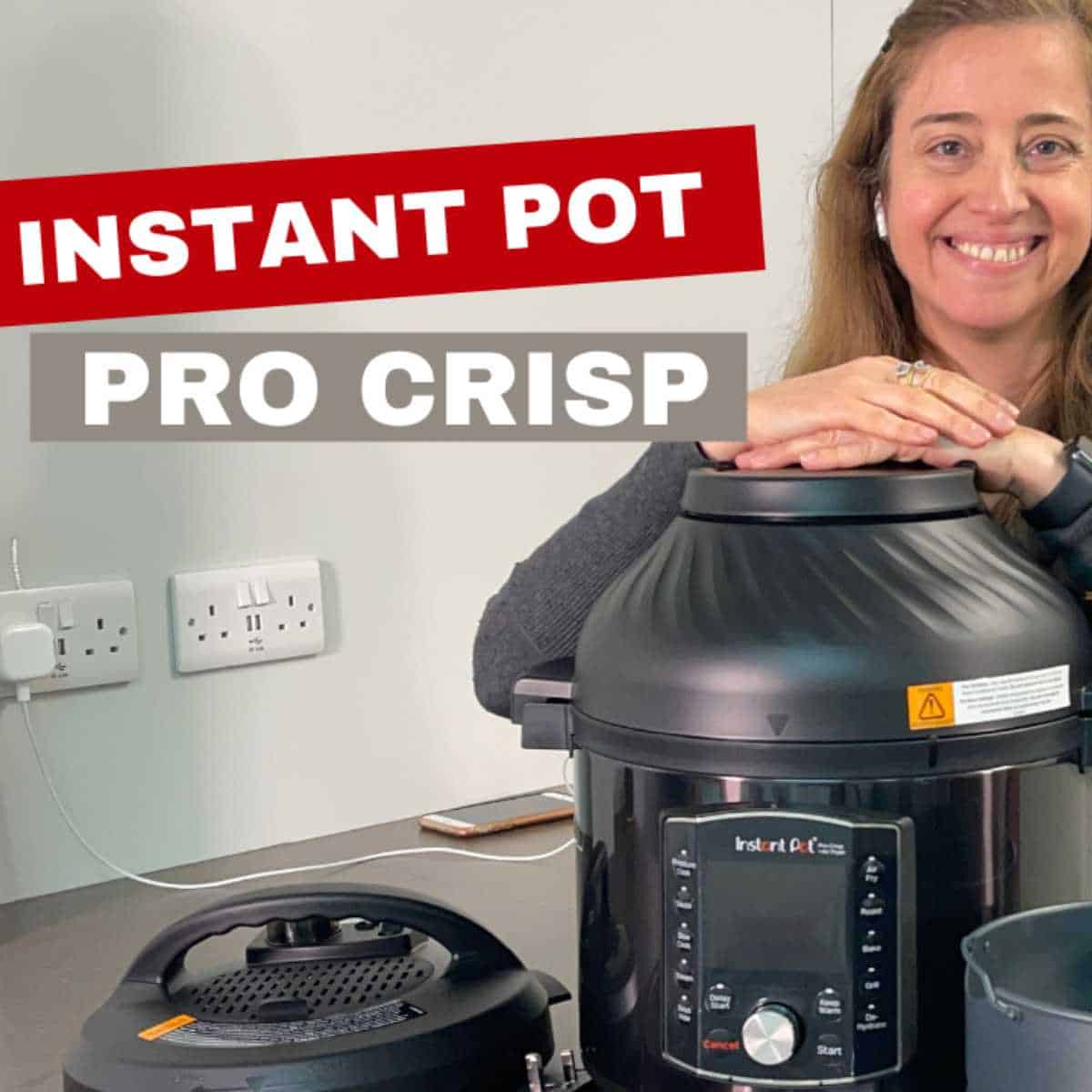 Photo of Maria from Feisty Tapas behind an Instant Pot Pro Crisp